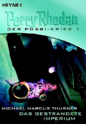 [Perry Rhodan - Posbi Krieg 00] • Posbi Krieg 1-6 · Sammelband